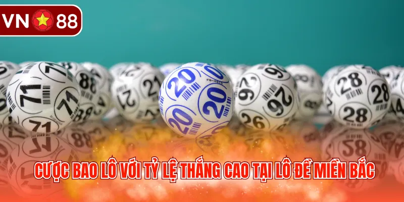 Cược bao lô với tỷ lệ thắng cao tại lô đề miền Bắc