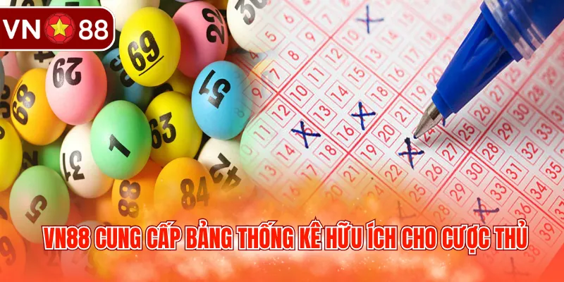 VN88 cung cấp bảng thống kê hữu ích cho cược thủ